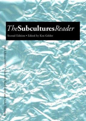 The Subcultures Reader: Second Edition 0415344166 Book Cover