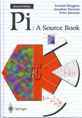 Pi : A Source Book 0387989463 Book Cover