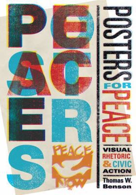 Posters for Peace: Visual Rhetoric and Civic Ac... 0271065869 Book Cover
