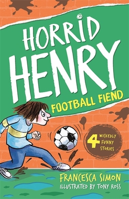Horrid Henry and the Football Fiend: Book 14 B00RP5DU7I Book Cover