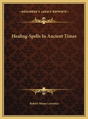 Healing-Spells In Ancient Times 1169488080 Book Cover