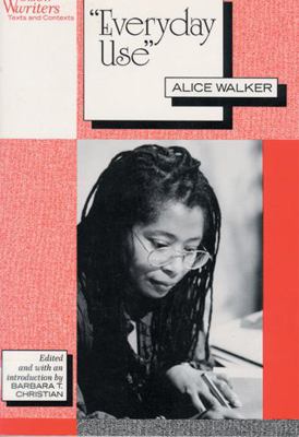 Everyday Use: Alice Walker 0813520762 Book Cover