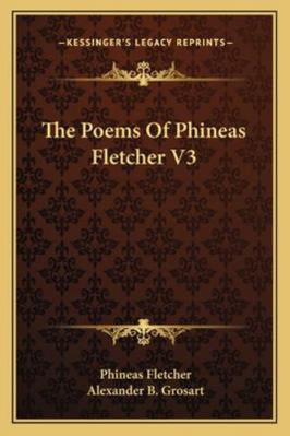 The Poems of Phineas Fletcher V3 1163252328 Book Cover
