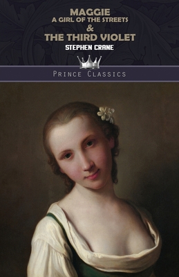 Maggie: A Girl of the Streets & The Third Violet 9390170141 Book Cover