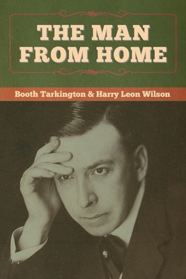 The Man from Home 1647998948 Book Cover