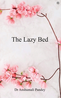 The Lazy Bed 9354582648 Book Cover