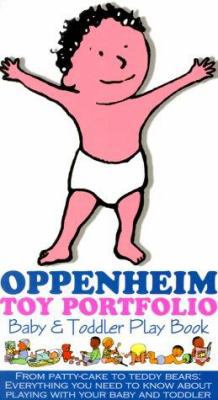 Oppenheim Toy Portfolio Baby & Toddler Play Book 0966482336 Book Cover