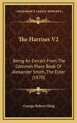 The Harrises V2: Being an Extract from the Comm... 1165226863 Book Cover