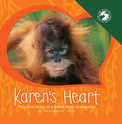 Karen's Heart: The True Story of a Brave Baby O... 1943198047 Book Cover