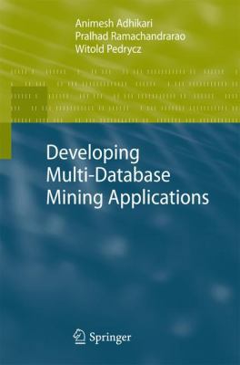 Developing Multi-Database Mining Applications 1849960437 Book Cover