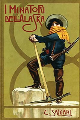 I minatori dell'Alaska [Italian] 197913779X Book Cover