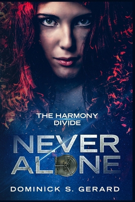 The Harmony Divide: Never Alone 171794308X Book Cover