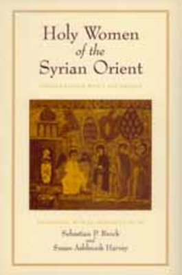 Holy Women of the Syrian Orient B08FMXCNQM Book Cover