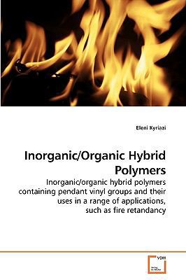 Inorganic/Organic Hybrid Polymers 3639254082 Book Cover
