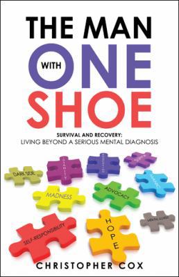 The Man with One Shoe: Survival and Recovery: L... 1504390547 Book Cover