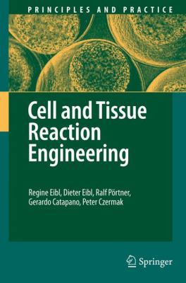 Cell and Tissue Reaction Engineering 3642018742 Book Cover