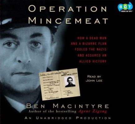 Operation Mincemeat: How a Dead Man and a Bizar... 0307735710 Book Cover