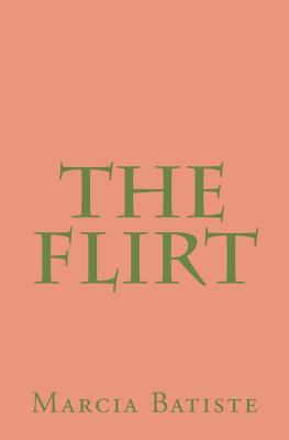 The Flirt 1494910853 Book Cover