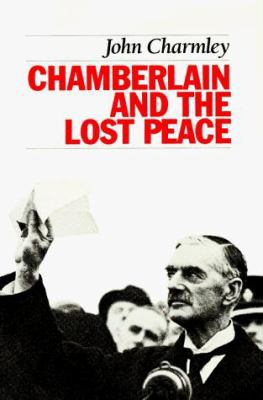 Chamberlain and the Lost Peace 0929587332 Book Cover