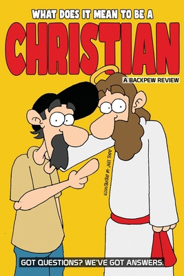 What Does It Mean To Be A Christian B0DK6DF6XF Book Cover