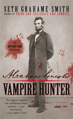 Abraham Lincoln Vampire Hunter 1455500224 Book Cover