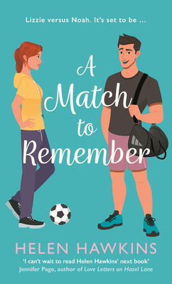 A Match to Remember: An Uplifting Football Roma... 0749031204 Book Cover