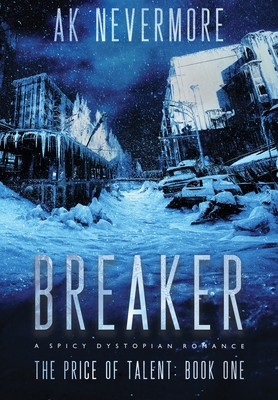 Breaker: A Spicy Dystopian Romance 1964466008 Book Cover