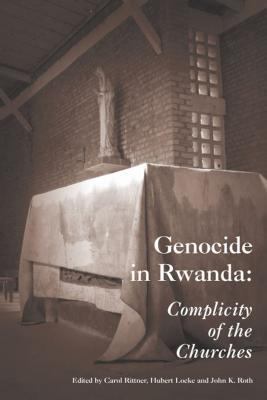 Genocide in Rwanda: Complicity of the Churches 1557788375 Book Cover