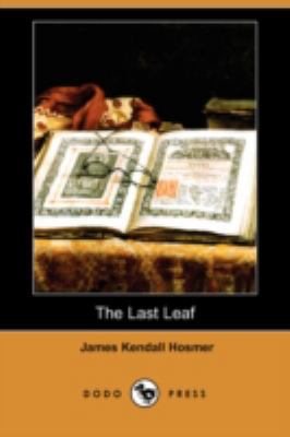 The Last Leaf (Dodo Press) 1406568686 Book Cover