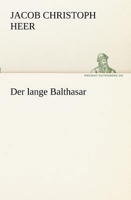 Der Lange Balthasar [German] 3842405677 Book Cover