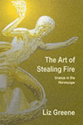 The Art of Stealing Fire 1900869292 Book Cover