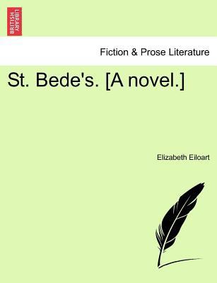 St. Bede's. [A Novel.] 124138083X Book Cover