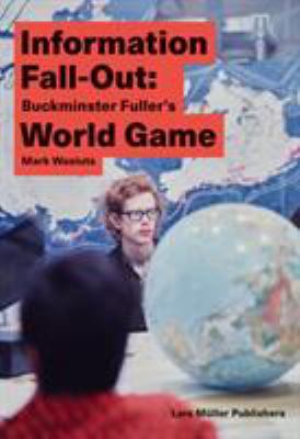 Information Fall-Out: Buckminster Fuller's Worl... 3037785535 Book Cover