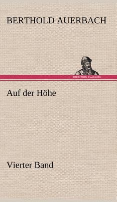 Auf Der Hohe Vierter Band [German] 3847242784 Book Cover