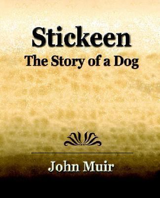 Stickeen - The Story of a Dog (1909) 1594622744 Book Cover