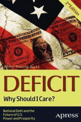 Deficit: Why Should I Care? 1430248394 Book Cover