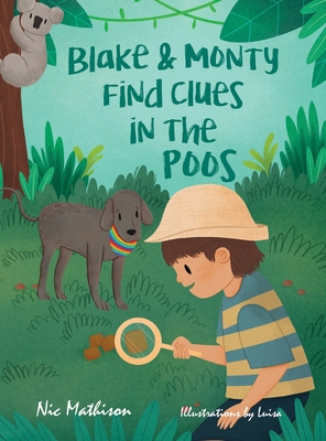 Blake & Monty Find Clues in the Poos 1763561909 Book Cover