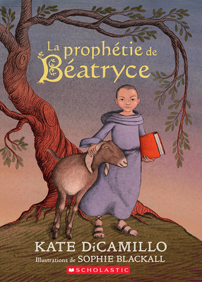 La Prophétie de Béatryce [French] 144319171X Book Cover