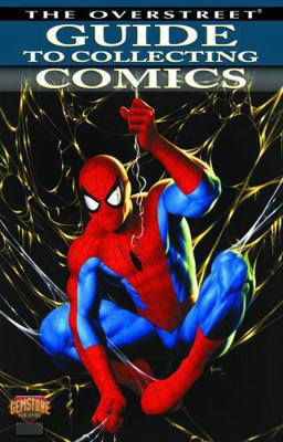 Overstreet Guide to Collecting Comics 1603601422 Book Cover