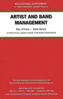 Artist and Band Management ( Practical Users Gu... 0949785024 Book Cover
