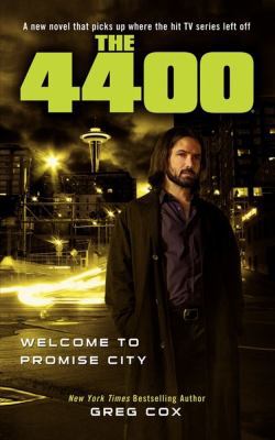 The 4400: Welcome to Promise City 1451628145 Book Cover