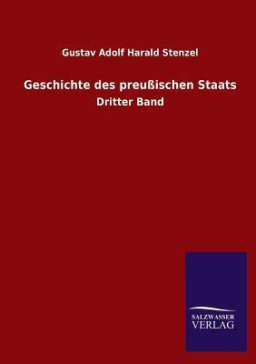 Geschichte Des Preussischen Staats [German] 3846031526 Book Cover