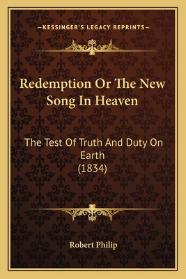 Redemption Or The New Song In Heaven: The Test ... 1165674505 Book Cover