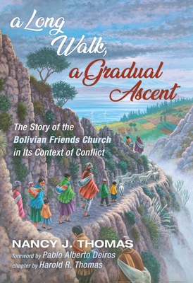 A Long Walk, a Gradual Ascent: The Story of the... 1532679750 Book Cover