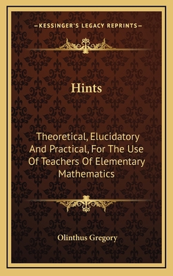 Hints: Theoretical, Elucidatory and Practical, ... 1163547751 Book Cover