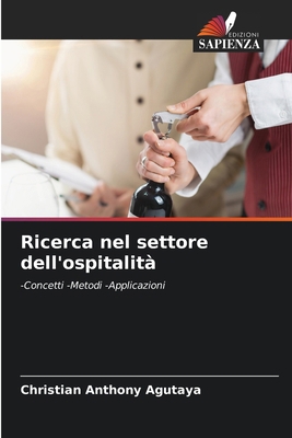 Ricerca nel settore dell'ospitalità [Italian] 6209104886 Book Cover