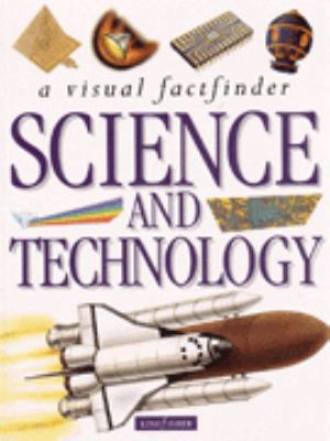 SCIENCE AND TECHNOLOGY (VISUAL FACTFINDERS S.) 0862729572 Book Cover