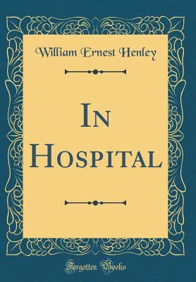 In Hospital (Classic Reprint) 0656507241 Book Cover