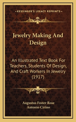 Jewelry Making And Design: An Illustrated Text ... 1165574101 Book Cover