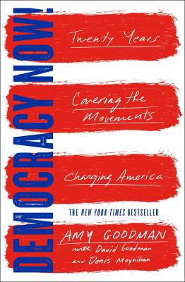 Democracy Now!: Twenty Years Covering the Movem... 1501123599 Book Cover